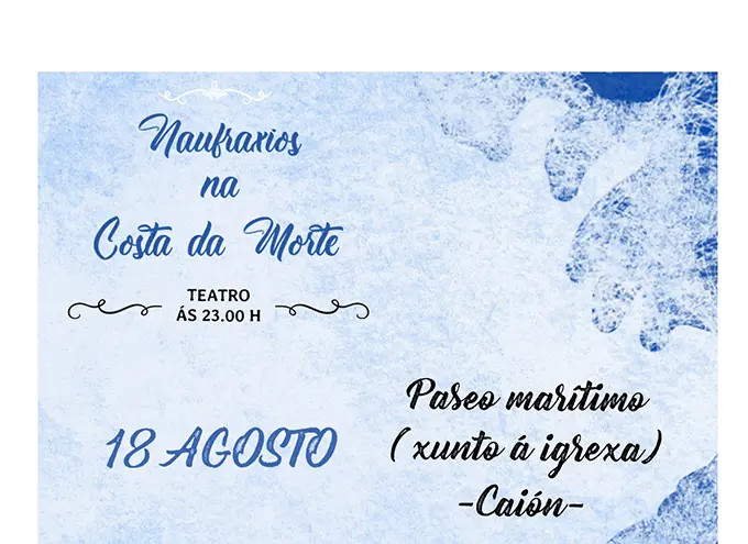 A obra "Naufraxios na Costa da Morte" &eacute; o xoves 18 en Cai&oacute;n