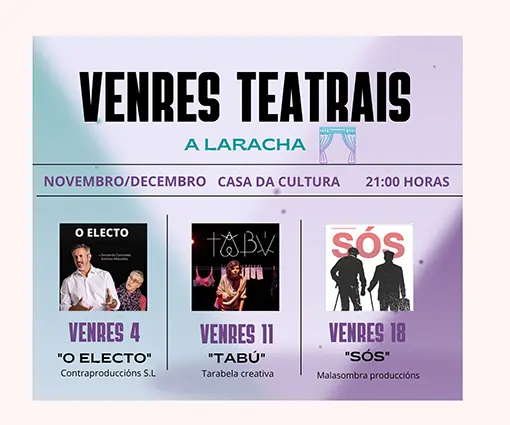 As tres primeiras obras do "Venres teatrais" na Laracha