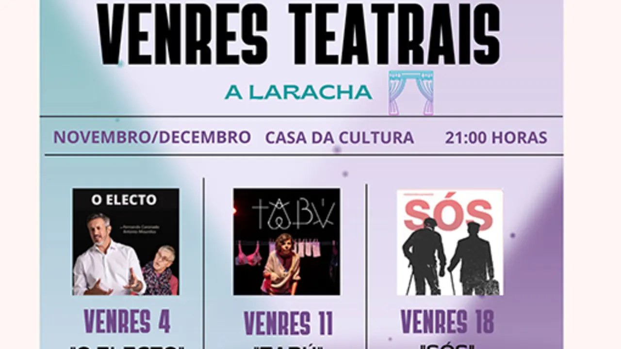 As tres primeiras obras do "Venres teatrais" na Laracha